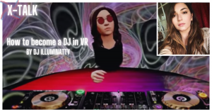 X-TALK How to become a DJ in VR